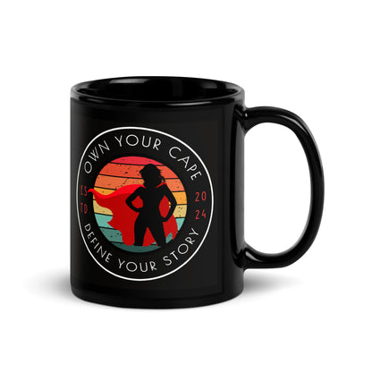 Own Your Cape; Define Your Story Black Glossy Mug